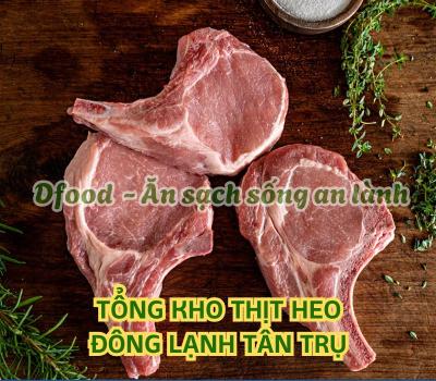 Cửa hàng chuyên bán thịt heo đông lạnh giá sỉ tại Tân Trụ