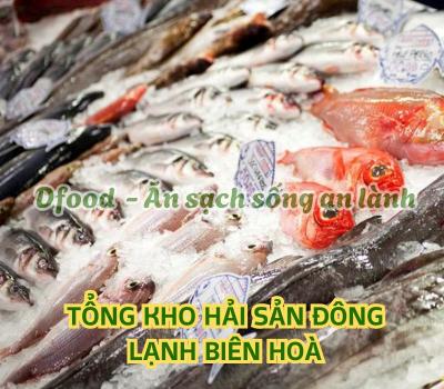 Cửa hàng hải sản đông lạnh giá sỉ tại Biên Hoà