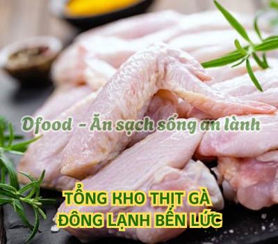 Cung cấp thịt gà đông lạnh cho bếp ăn công nghiệp tại Bến Lức