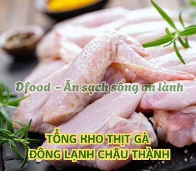 Cung cấp thịt gà đông lạnh cho bếp ăn công nghiệp tại Châu Thành