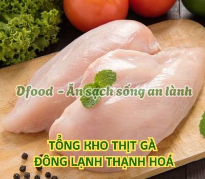 Cung cấp thịt gà đông lạnh cho bếp ăn công nghiệp tại Thạnh Hóa