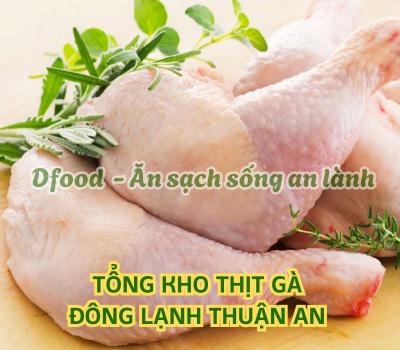 Cung cấp thịt gà đông lạnh cho bếp ăn công nghiệp tại Thuận An