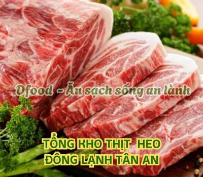 Địa chỉ cung cấp thịt heo đông lạnh giá tốt tại Tân An