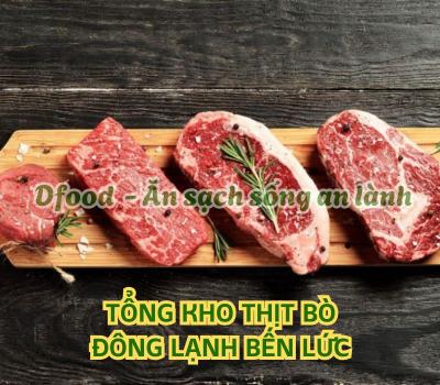 Nguồn cung cấp thịt bò nhập khẩu số lượng lớn tại Bến Lức