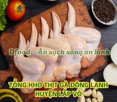 Thịt gà đông lạnh giá sỉ cho bếp ăn công nghiệp tại Huyện Lấp Vò
