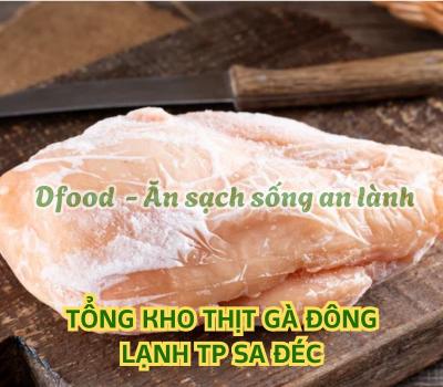 Thịt gà đông lạnh nhập khẩu giá sỉ tại Sa Đéc