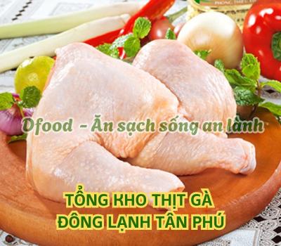 Thịt gà đông nhập khẩu chất lượng – Giao tận nơi tại Tân Phú