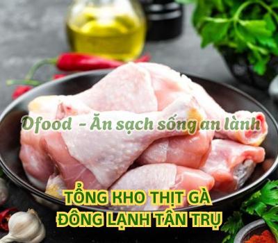 Thịt gà đông nhập khẩu chất lượng – Giao tận nơi tại Tân Trụ